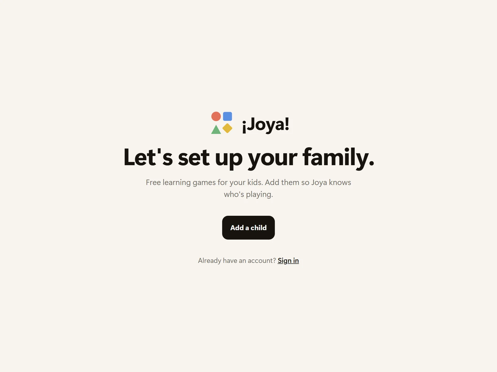 Joya's first screen: the mark, the words Let's set up your family, and a single Add a child button.